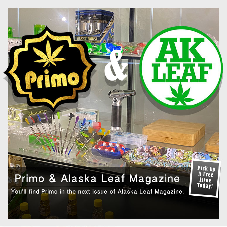 Primo and Alaska Leaf Magazine